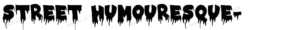 Street Humouresque字体转换